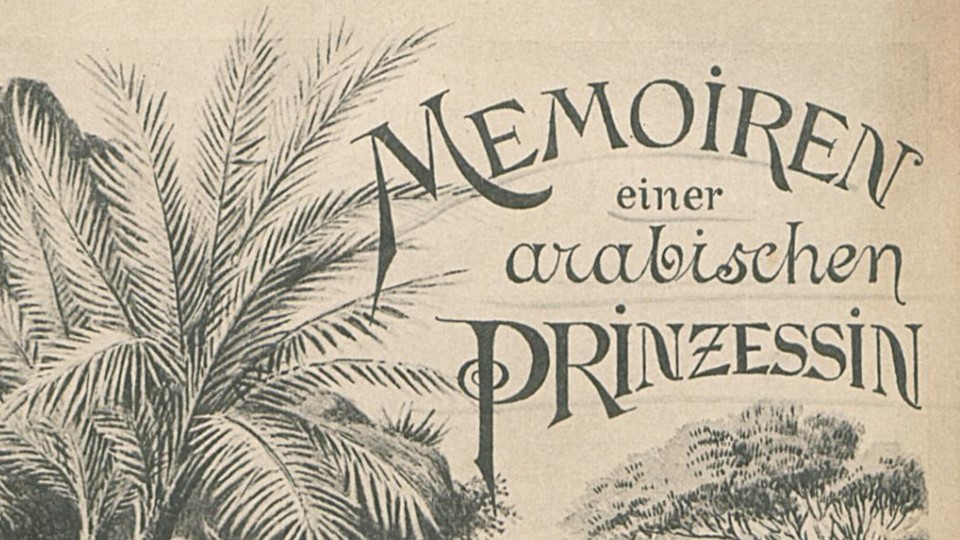 memoiren_einer_arabischen_prinzessin Ausschnitt Vorderdeckel von "Memoiren einer arabischen Prinzessing" | Quelle: SBB-SPK