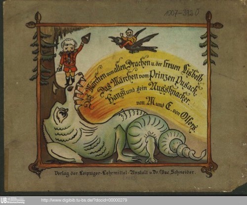 Olfers, Mary von: Das Märchen vom alten Drachen und der treuen Lisbeth […], 1883. - Technische Universität Braunschweig/Universitätsbibliothek, Signatur: 1007-3920