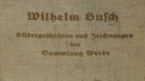 Busch, Wilhelm: Bildergeschichten und Zeichnungen der Sammlung Wrede. Hannover: Norddeutsche Verlagsanstalt O. Goedel, 1928. Signatur: 4° Nt 521/20. Lizenz CC BY-NC-SA 3.0 Staatsbibliothek zu Berlin-PK