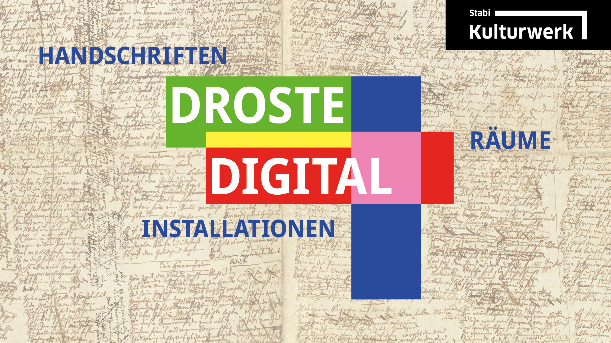 Sarah Droste Droste Digital. Handschriften – Räume – Installationen. Ausstellung im ...