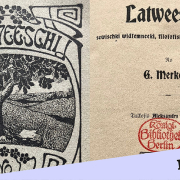 Merkel, Garlieb Helwig: Latweeschi, sewischķi widsemneeki, filosofiskà gadu simteņa beigâs : No G. Tulkojis Aleksandrs Buhmanis - Sw. Peterburgâ : Gulbis, 1905 (Signatur Uf4860/8)