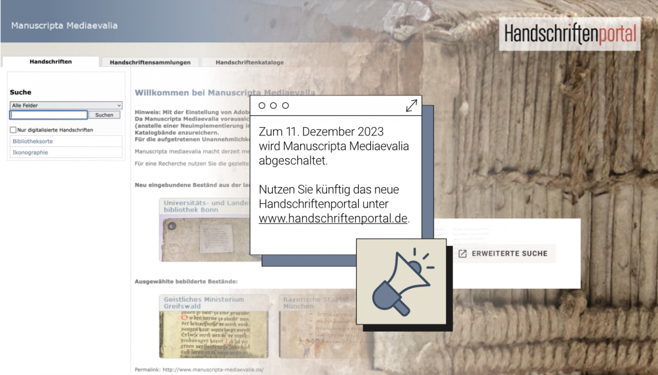 Das Handschriftenportal macht's möglich: Abschaltung von Manuscripta Mediaevalia zum Jahresende