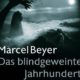 Cover von Marcel Beyer "Das blindgeweinte Jahrhundert" Suhrkamp Verlag 2017