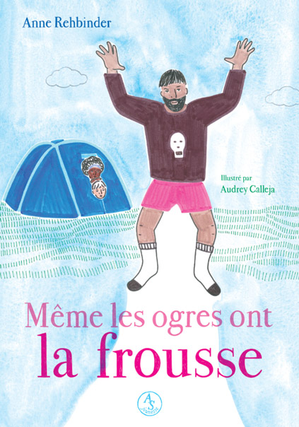 Meme les ogres ont la frousse Actes Sud Jeunesse