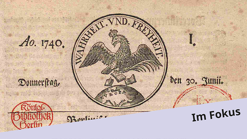 Bildausschnitt: Berlinische Nachrichten von Staats- und gelehrten Sachen, Donnerstag 30. Juni 1740, Nr. 1, Seite 1