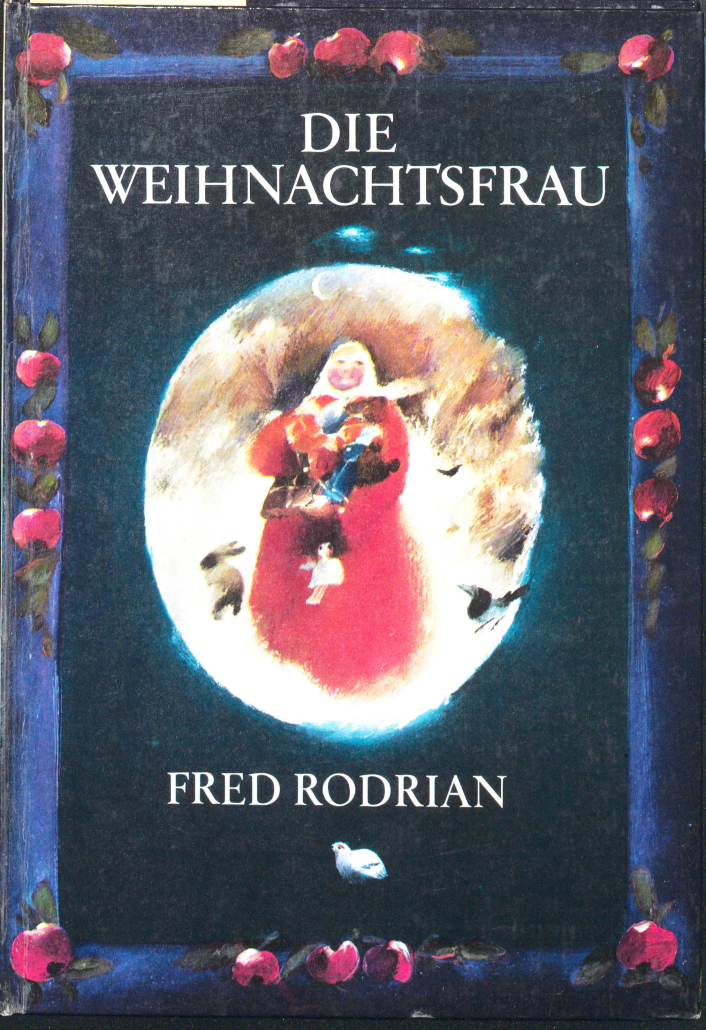 Cover von "Die Weihnachtsfrau". Im Zentrum steht eine Frau im roten Mantel im Schnee, über ihr ein Sichelmond, neben ihr Hase und Vogel.