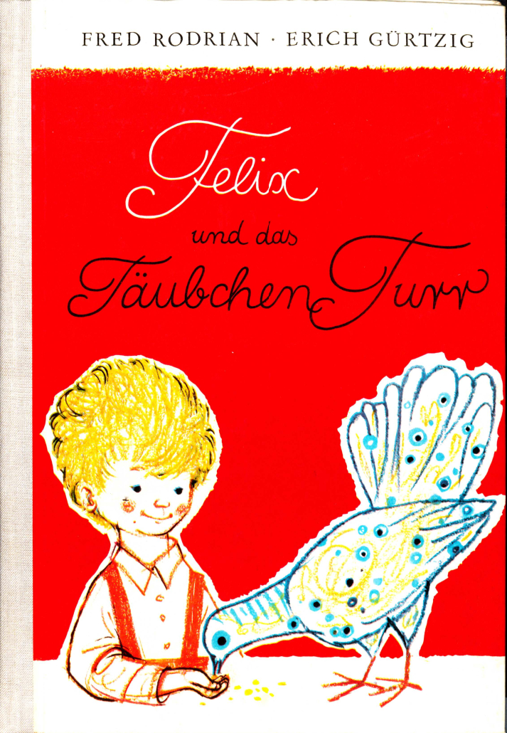 Cover von "Felix und das Täbchen Turr". Ein blondes Kind füttert eine Taube, die aus seiner Hand pickt.